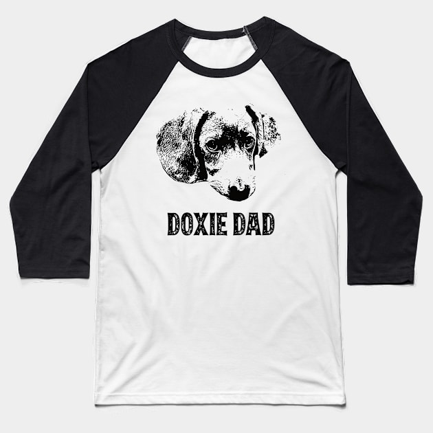 Doxie Dad Dachshund Wiener Dog Baseball T-Shirt by DoggyStyles